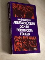 Arbetarklassen och de f&ouml;rtryckta folken : om den nationella och koloniala fr&aring;gan inom arbetarr&ouml;relsen : en historisk &ouml;versikt (1850-1935)