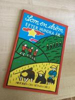 Som en dr&ouml;m - Efter hundra &aring;r - Historien om Vietnam Del 2