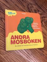 Andra Mosboken : En kokbok f&ouml;r hungriga bebisars f&ouml;r&auml;ldrar
