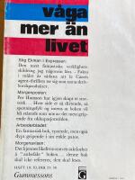 V&aring;ga mer &auml;n livet