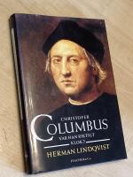 Christofer Columbus : var han riktigt klok?