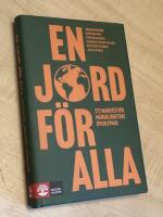 En jord för alla : Ett manifest för mänsklighetens överlevnad