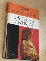 &Ouml;ster om antiken : sex ess&auml;er om kulturers m&ouml;ten