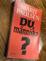 Du, m&auml;nniska?