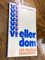Vi eller dom : om facklig demokrati