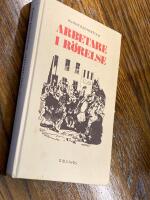 Arbetare i r&ouml;relse : historisk kr&ouml;nika