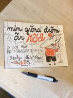 Min gr&ouml;na dr&ouml;m &auml;r r&ouml;d : en bok fr&aring;n motst&aring;ndr&ouml;relsen