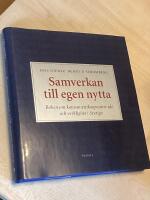Samverkan till egen nytta : boken om konsumentkooperativ id&eacute; och verklighet i Sverige