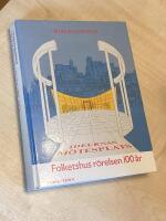 Id&eacute;ernas m&ouml;tesplats : Folkets husr&ouml;relsen 100 &aring;r