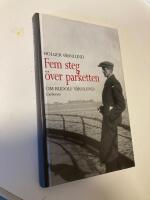 Fem steg &ouml;ver parketten : Holger V&auml;rnlund om Rudolf V&auml;rnlund