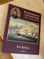 Skeppsbyggm&auml;staren Carl Rudolf Fridell : hans liv och fartyg 1826-1885