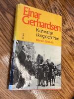 Kamrater i krig och fred Minne3n 1940-45