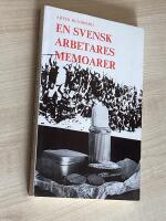 En svensk arbetares memoarer