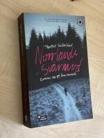 Norrlands sv&aring;rmod : roman om ett f&ouml;rsvinnande