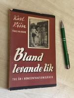 Bland levande lik - Tre &aring;r i koncentrationsl&auml;ger