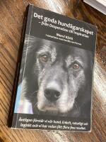 Det goda hund&auml;garskapet : fr&aring;n desperation till inspiration