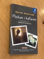 Flickan i k&auml;llaren : ber&auml;ttelsen om Natascha Kampusch