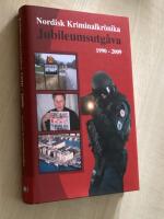 Nordisk Kriminalkr&ouml;nika : jubileumsutg&aring;va 1990-2009