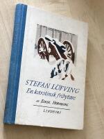 Stefan L&ouml;fving - En karolinsk fribrytare