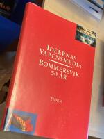 Id&eacute;ernas vapensmedja : Bommersvik 50 &aring;r