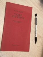 V&auml;rld att vinna : minnen fr&aring;n ungdoms&aring;r i arbetarr&ouml;relsen