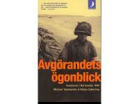 Avg&ouml;randets &ouml;gonblick - invasionen i Normandie 1944