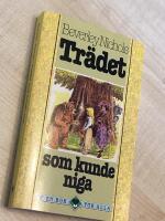 Tr&auml;det som kunde niga