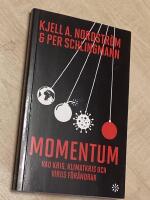 Momentum : vad krig, klimatkris och virus f&ouml;r&auml;ndrar
