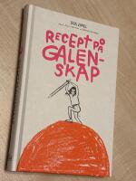 Recept p&aring; galenskap