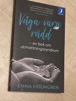 V&aring;ga vara r&auml;dd : en bok om utmattningssyndrom.