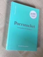 Porrsnacket : en handbok f&ouml;r f&ouml;r&auml;ldrar