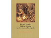 En sann europ&eacute; - Hjalmar Bergman i ett internationellt perspektiv