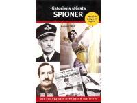 Historiens str&ouml;rsta spioner
