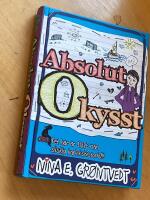 Absolut okysst : obs: det h&auml;r &auml;r INTE n&aring;n sliskig k&auml;rlekshistoria!!