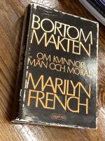 Bortom makten : om kvinnor, m&auml;n och moral