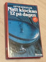 Natt klockan 12 p&aring; dagen : [roman]