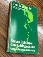 Fem &aring;r av ditt liv : barnens utveckling under &aring;ldersperioden 7-12 &aring;r