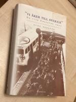 "Vi &aring;ker till Sverige" : de vita bussarna 1945