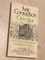 Om djur och om m&auml;nniskan och djurv&auml;rlden : huvudsakligen om en liten och inst&auml;llsam rovlysten, om det skydd den f&aring;r hos m&auml;nniskorna, om kelandet med den