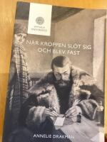 N&auml;r kroppen sl&ouml;t sig och blev fast [Elektronisk resurs] Varf&ouml;r &aring;derl&aring;tning, miasmateori och klimatmedicin &ouml;vergavs vid 1800-talets mitt