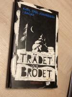 Tr&auml;det och br&ouml;det