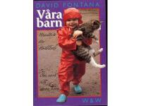 V&aring;ra barn - handbok f&ouml;r f&ouml;r&auml;ldrar om sm&aring; och stora barn