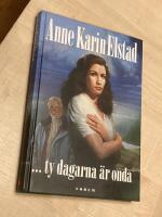 ... ty dagarna &auml;r onda