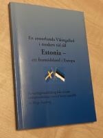 En annan vikingaf&auml;rd i modern tid till Esonia - ett framtidsland i Europa