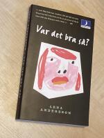 Var det bra s&aring;?