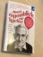 Sm&aring; &ouml;gonblick av lycka (men r&auml;tt mycket el&auml;nde med) : 83 1/4-&aring;rige Hendrik Groens hemliga dagbok