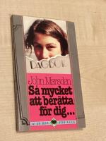 S&aring; mycket att ber&auml;tta f&ouml;r dig