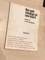 Det n&ouml;dv&auml;ndiga &auml;r inte klart - Dikter