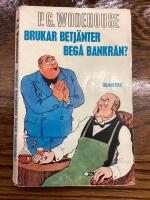 Brukar betj&auml;nter beg&aring; bankr&aring;n