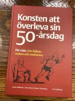 Konsten att &ouml;verleva sin 50-&aring;rsdag